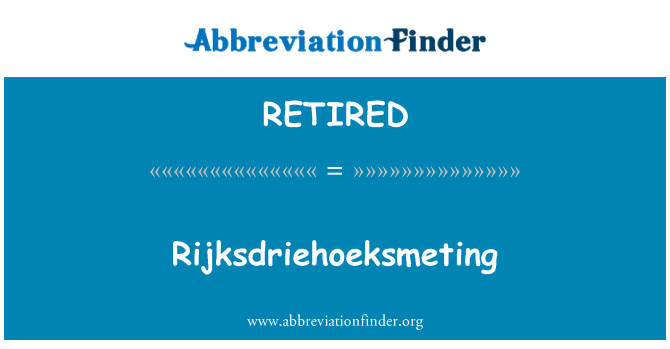 RETIRED : Rijksdriehoeksmeting