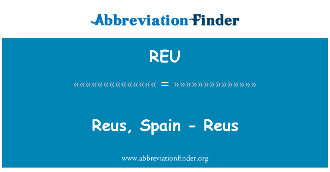 REU: Reus, Spain - Reus