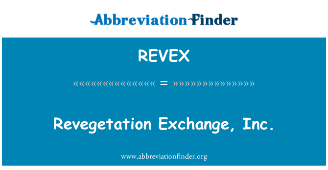 REVEX: देश के revegetation एक्सचेंज, इंक