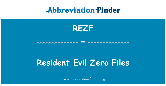 REZF: Resident Evil Zero Files