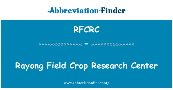 RFCRC: Rayong Field Crop Research Center