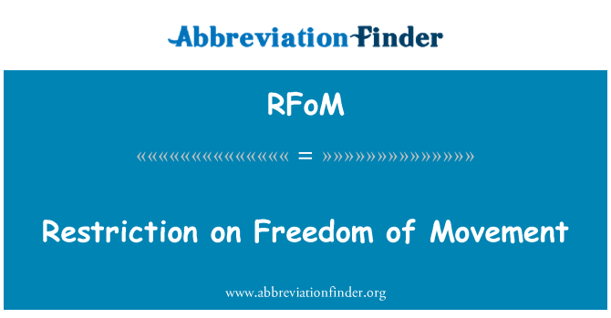 RFoM: Cyfyngiad ar eu rhyddid i symud