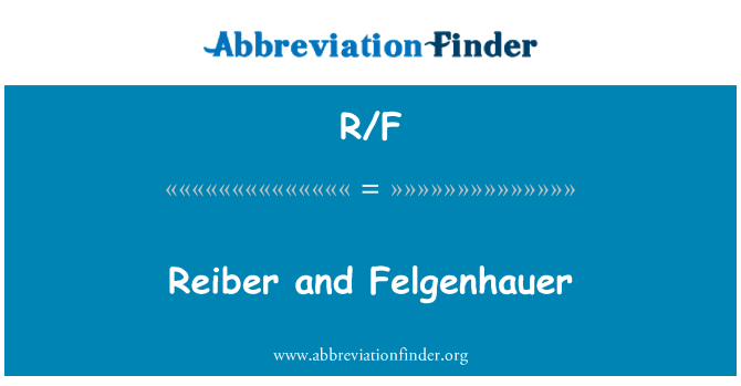 R/F: REIBER ir Felgenhauer