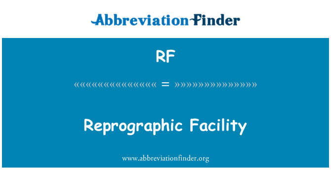 RF: Reprografisches Facility