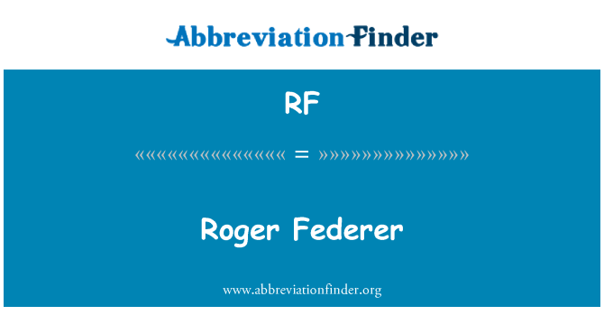 RF: Roger 費德勒