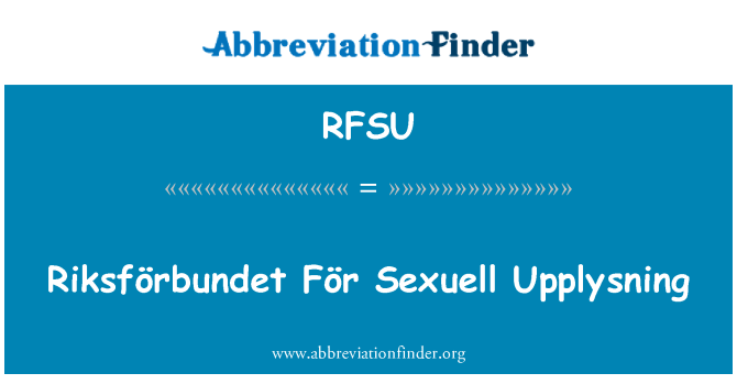 RFSU: Riksförbundet για Sexuell Upplysning