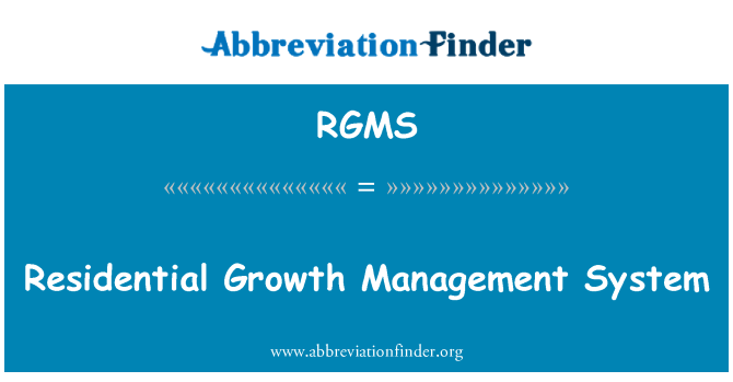 RGMS: Residential Growth Management System