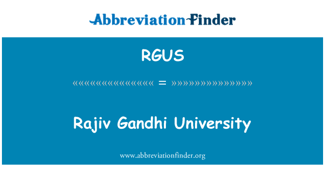 RGUS: Rajiv Gandhi University