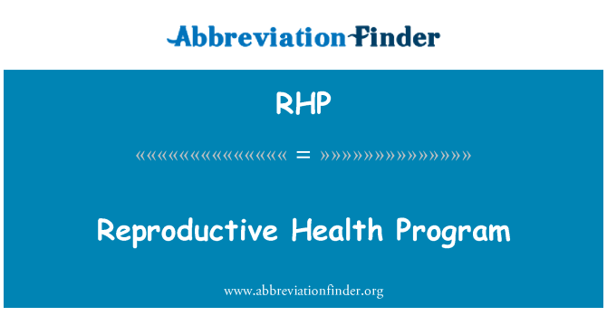 RHP: Reprodukční zdraví Program