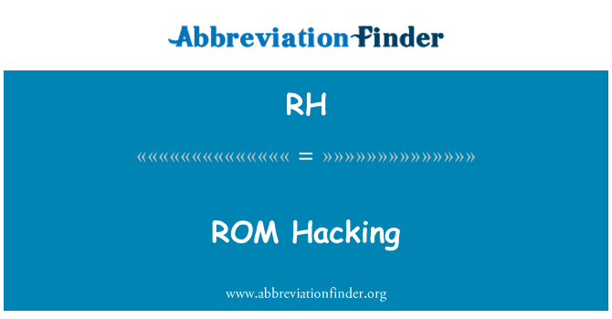 RH: ROM häkkimine