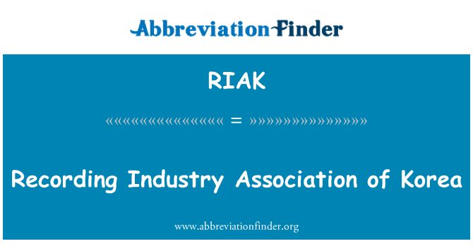 RIAK: Recording Industry Association of Korea
