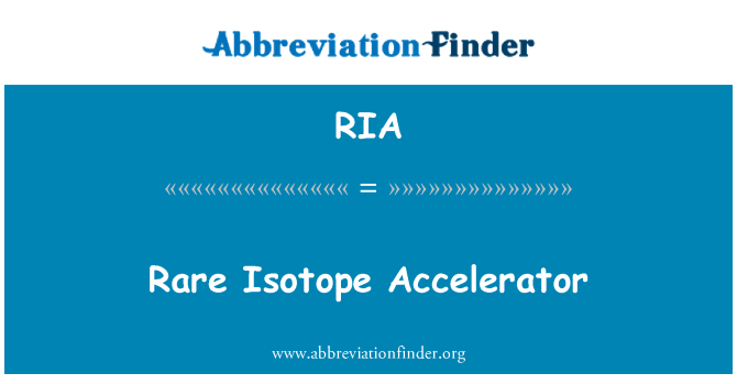 RIA: Acelerador de isótopos raros