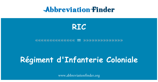 RIC: Régiment d'Infanterie Coloniale