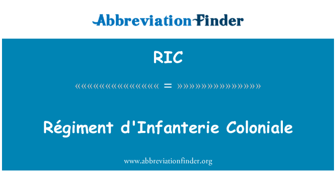 RIC: Régiment Coloniale d'Infanterie