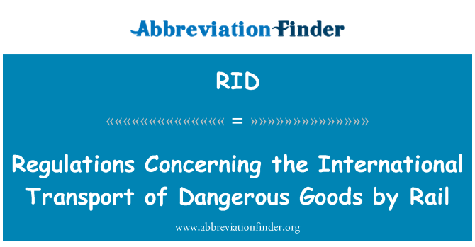RID: Vorschriften über die internationale Beförderung gefährlicher Güter mit der Eisenbahn