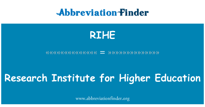 RIHE: معهد البحوث للتعليم العالي