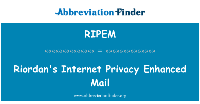 RIPEM: Internet privacidade do Riordan realçada Mail