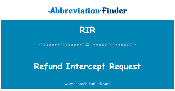 RIR: Demande d'interception de remboursement