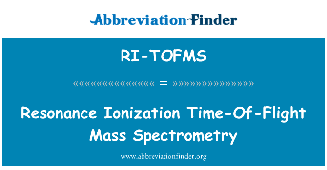 RI-TOFMS: Rezonanta timp-de-zbor ionizare spectrometria de masă