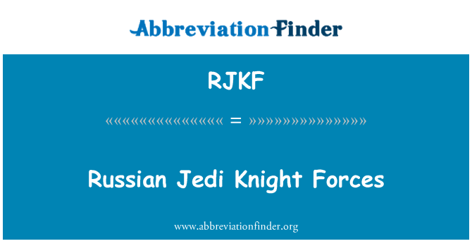 RJKF: Rosyjski Jedi Knight sił