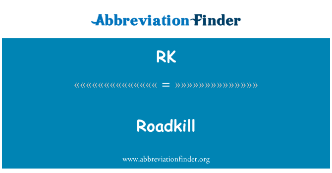 RK: Roadkill