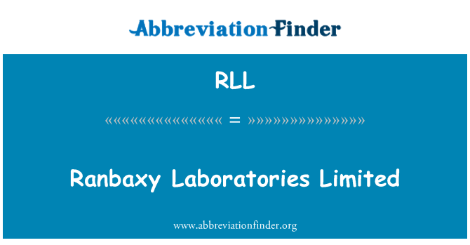 RLL: Ranbaxy laboratorium Limited
