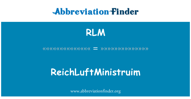 RLM: ReichLuftMinistruim