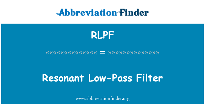 RLPF: Resonant Low-Pass Filter