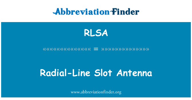 RLSA: آنتن اسلات خط شعاعی