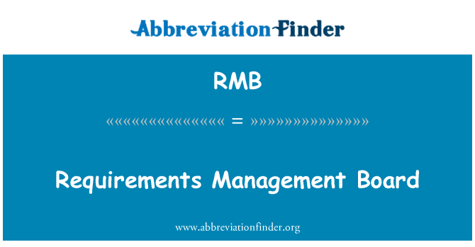 RMB: Requirements Management Board