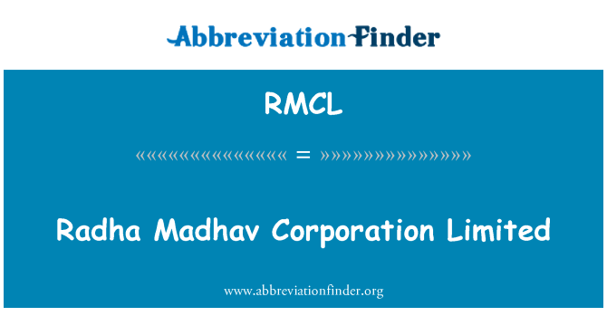 RMCL: Radha Madhav Corporation Limited