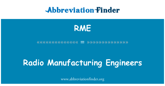 RME: راديو مهندسي التصنيع