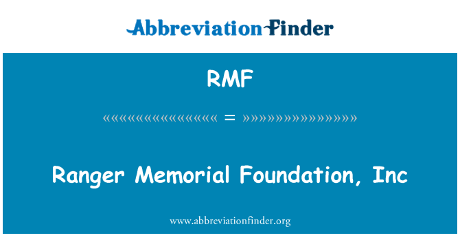 RMF: Ranger Memorial Foundation, Inc