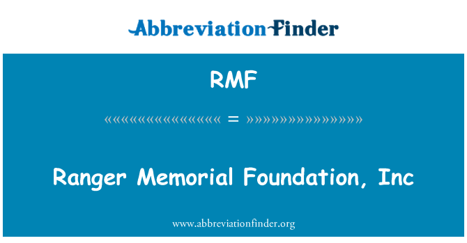 RMF: Rendžer Memorial Foundation, Inc