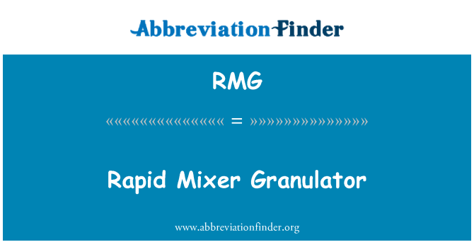 RMG: Ταχεία μίξερ Granulator