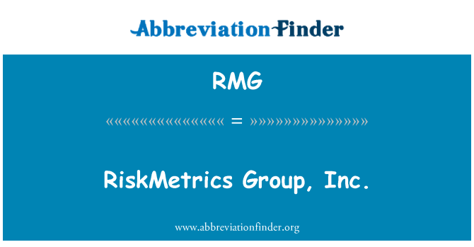 RMG: RiskMetrics Group, Inc