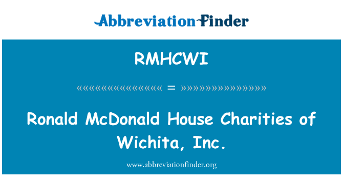 RMHCWI: โรนัลด์แมคโดนัลด์เฮาส์กุศลของวิชิต inc