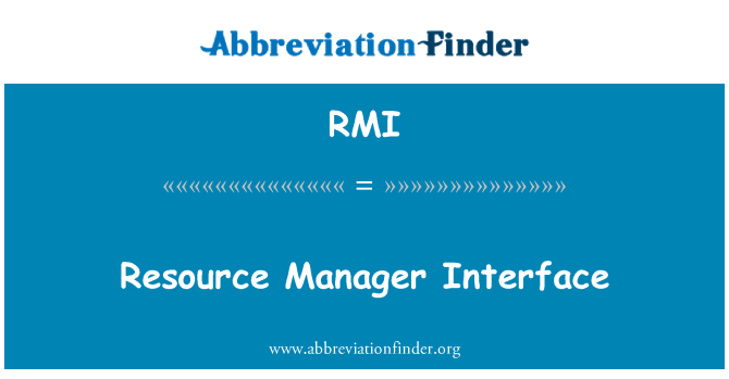 RMI: Resource Manager Interface