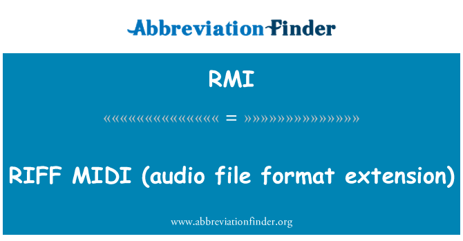 RMI: リフ MIDI (オーディオ ファイル形式の拡張子)