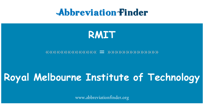 RMIT: Royal Melbourne Institute of Technology