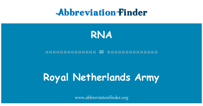 RNA: Royal Netherlands Army