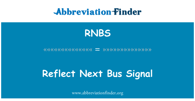 RNBS: Reflecteixen el següent Bus senyal
