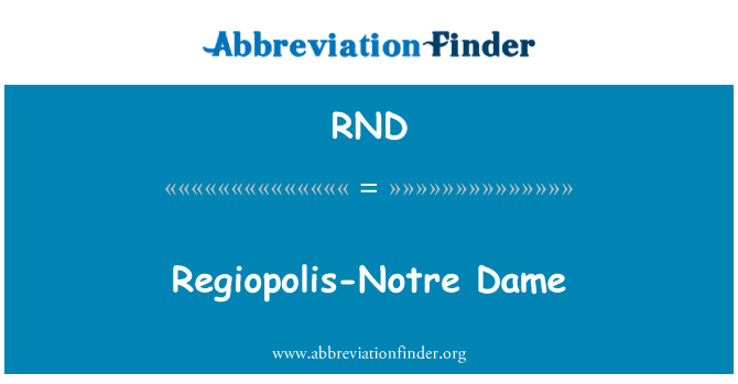 RND: Regiopolis-Notre डेम