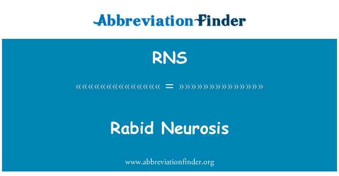 RNS: دیوانہ نیوروساس