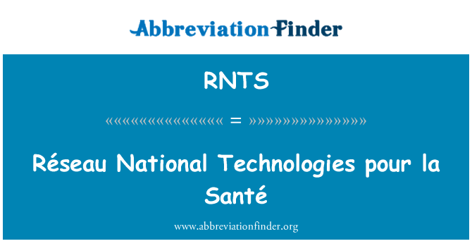 RNTS: Tecnologias nacionais Réseau pour la Santé