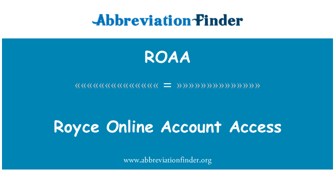ROAA: Royce accesso Account Online