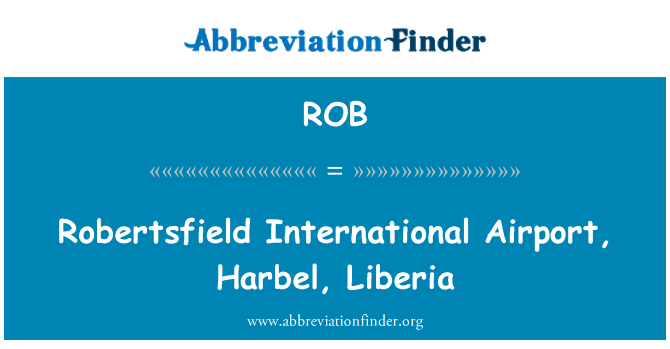 ROB: Robertsfield International Airport, Harbel, Liberia