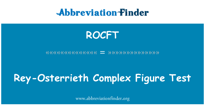 ROCFT: ทดสอบรูปซับซ้อนเรย์ Osterrieth