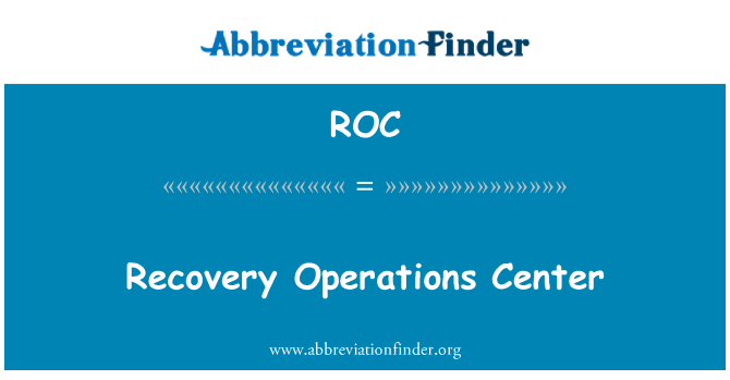 ROC: Recovery Operations Center