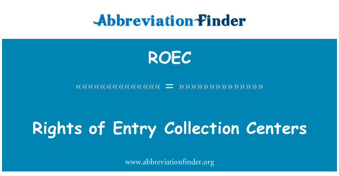 ROEC: Rechte der Entry Collection Center